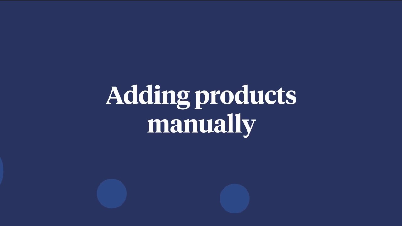 Adding products manually - YouTube