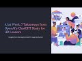 AI at Work: 7 Takeaways from OpenAI’s ChatGPT Study for HR Leaders