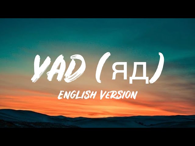 YAD (Яд) English Version (Lyrics) class=