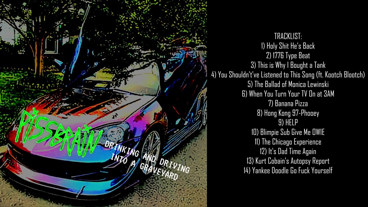 Pissbrain - Drinking and Driving Into a Graveyard (FULL ALBUM)