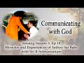 Sri r subramanian  satsang season 5 ep 14 miracles  experiences of sathya sai baba