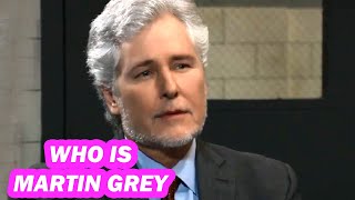 Who is Martin Grey (Michael E. Knight) on General Hospital?
