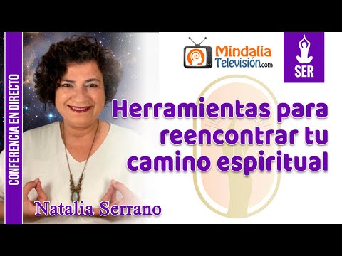 Herramientas para reencontrar tu camino espiritual, por Natalia Serrano