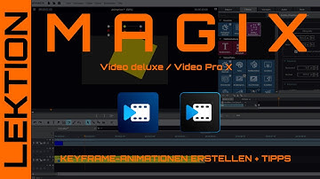 MAGIX Video - Create keyframe animations plus tips & tricks