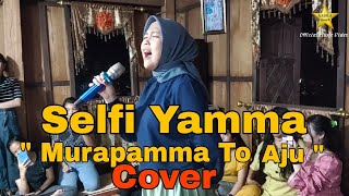 Selfi Yamma - Murapamma To aju ( cover ) II Live musik karaoke