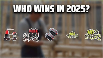 The Top 5 Best Power Tool Batteries in 2025 - Must Watch Before Buying!