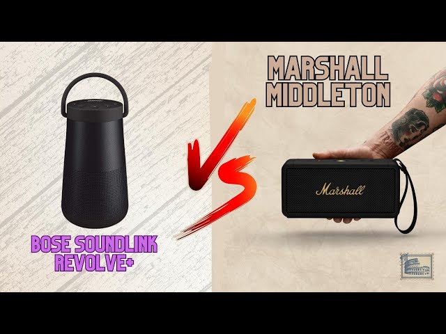 Marshall Middleton & Bose Soundlink Revolve Plus chọn loa nào ??? Loa Bose hay Marshall