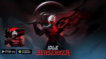 Idle Berserker Action RPG - Gameplay Android APK
