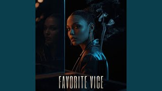 Favorite Vice - CHILLHR