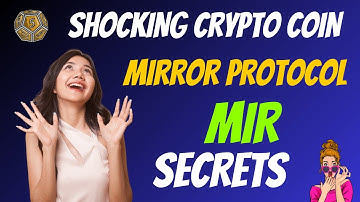 The Shocking Mirror Protocol Coin MIR Secrets | Cryptocurrency New Crypto Token Facts Trading Guide