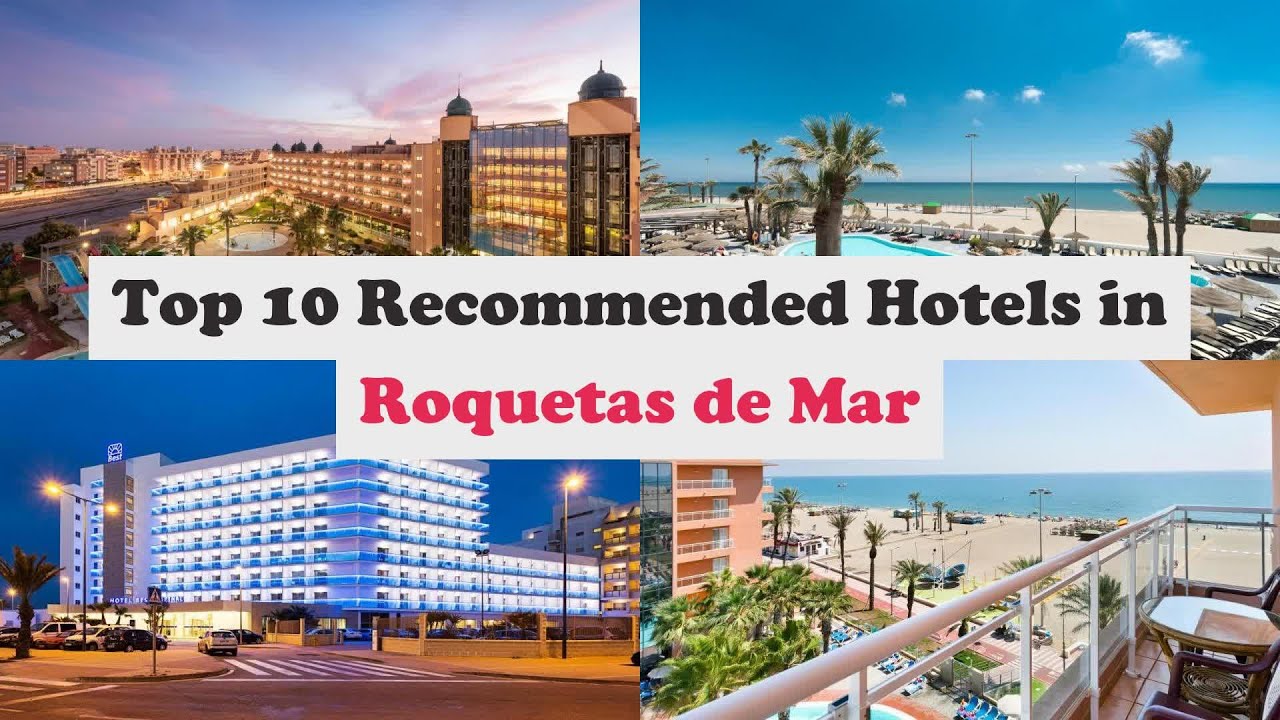 Top 10 Recommended Hotels In Roquetas de Mar | Top 10 Best 4 Star Hotels In Roquetas de Mar