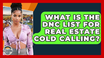 What Is The DNC List For Real Estate Cold Calling? - Real Estate Closers Guide