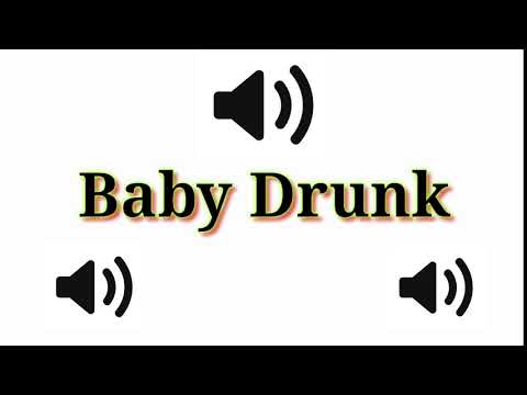 Popular Baby Drunk Sound Effects ll Baby Drunk Sound Effects