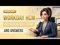 Workday HCM Interview Questions and Answers