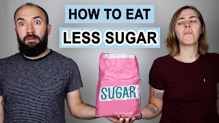How to Eat Less Sugar, Realistically
