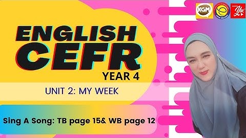 MODULE 2 MY WEEK LESSON 1 SING A SONG