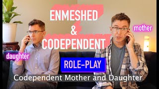 Codependent Mother and Daughter Role-Play 2022