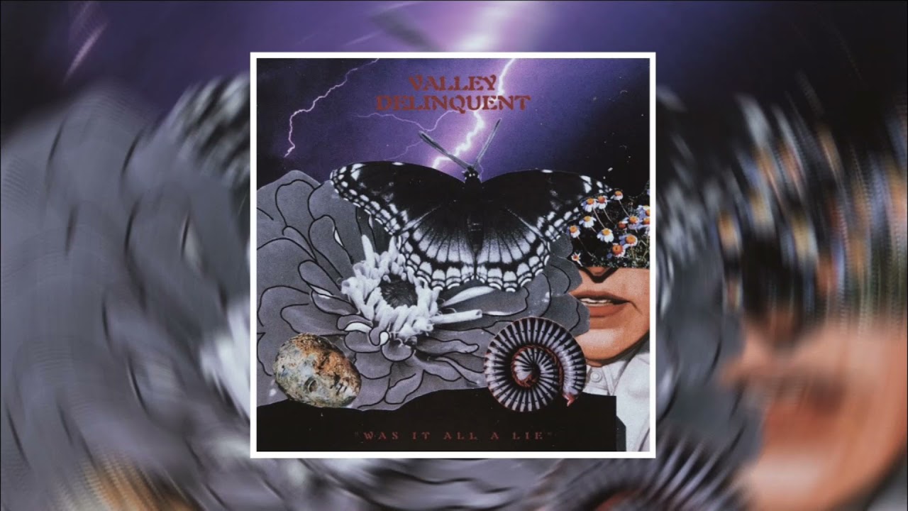 Valley Delinquent - Was It All A Lie (Full EP Stream)