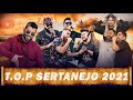 T.O.P SERTANEJO 2021 | Gusttavo Lima | Marília Mendonça | Henrique e Juliano | Zé Neto e Cristiano..