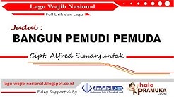 BANGUN PEMUDI PEMUDA-Lirik (Lagu Wajib Nasional)  - Durasi: 3:22. 