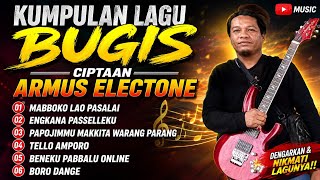Kumpulan lagu bugis ciptaan armus electone