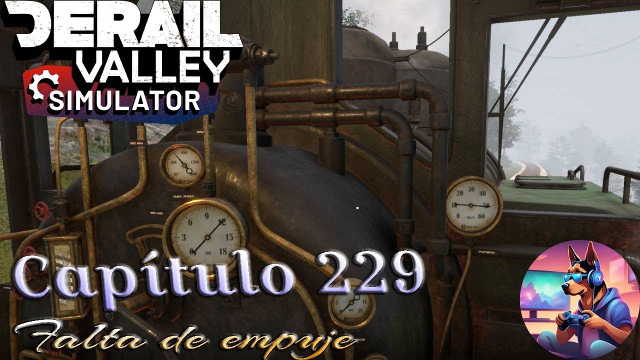 Derail Valley - Capítulo 229: Falta de empuje (Castellano, Español ...