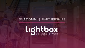 Adomni Partnership with Lightbox OOH Video Network_CC