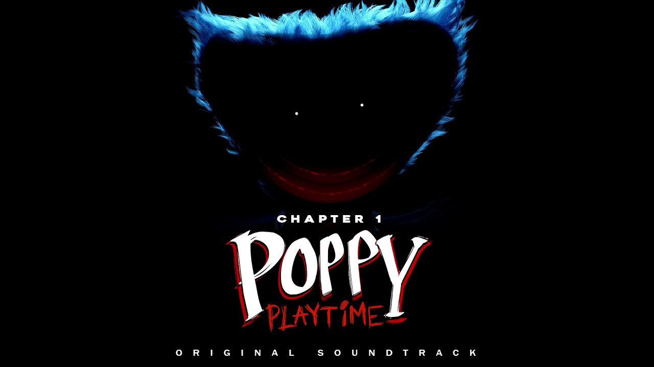 Poppy Playtime OST (05) - Huggy Wuggy 