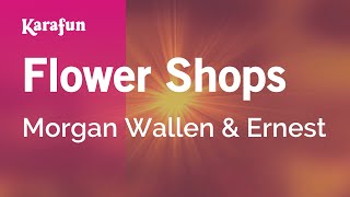 Flower Shops - Morgan Wallen & Ernest | Karaoke Version | KaraFun screenshot 4