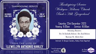Thanksgiving Service for Llewellyn Hanley | 9:30am - Saturday December 23, 2023 | HMWHC