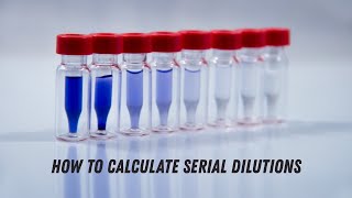 Your Serial Dilution Calculations Are Probably Wrong Your Serial Dilution Calculations Are Probably Wrong