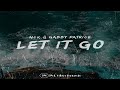 Nck &amp; Gabby Patrice - Let It Go ( Hot Vibes Records )