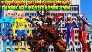 ULTRAMAN TAIGA DITANGKAP & DIGIGIT OLEH MONSTER LABA-LABA RAKSASA! TITAN UPIN IPIN TAKUT! GTA 5 MODS