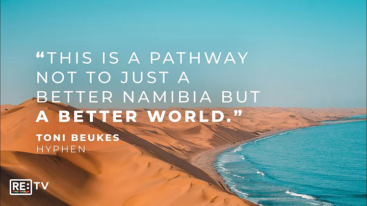 How Namibia Is Leading Africa’s Green Hydrogen Revolution