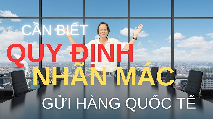 Quy định về nhãn mác hàng hóa nhập khẩu năm 2024