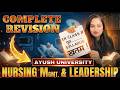 🔥Nursing Management & Leadership Complete Revision | 1 Class Pura Syllabus Khatam | Ayush University