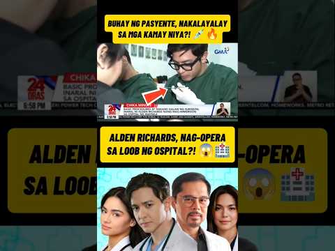 ALDEN RICHARDS, SUMABAK SA IMMERSION SA OSPITAL! KAKAYANIN KAYA ANG DUGO?! 😱🩺