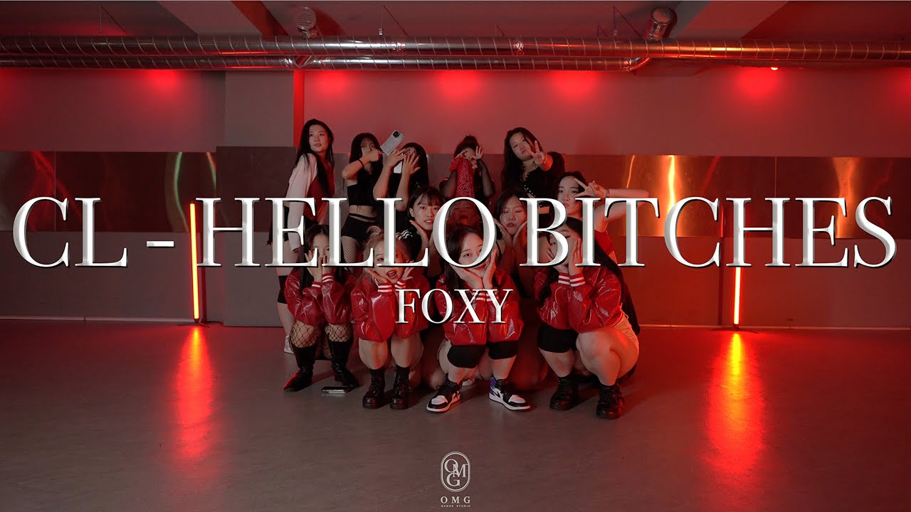 FOXY Choreography / CL - HELLO BITCHES