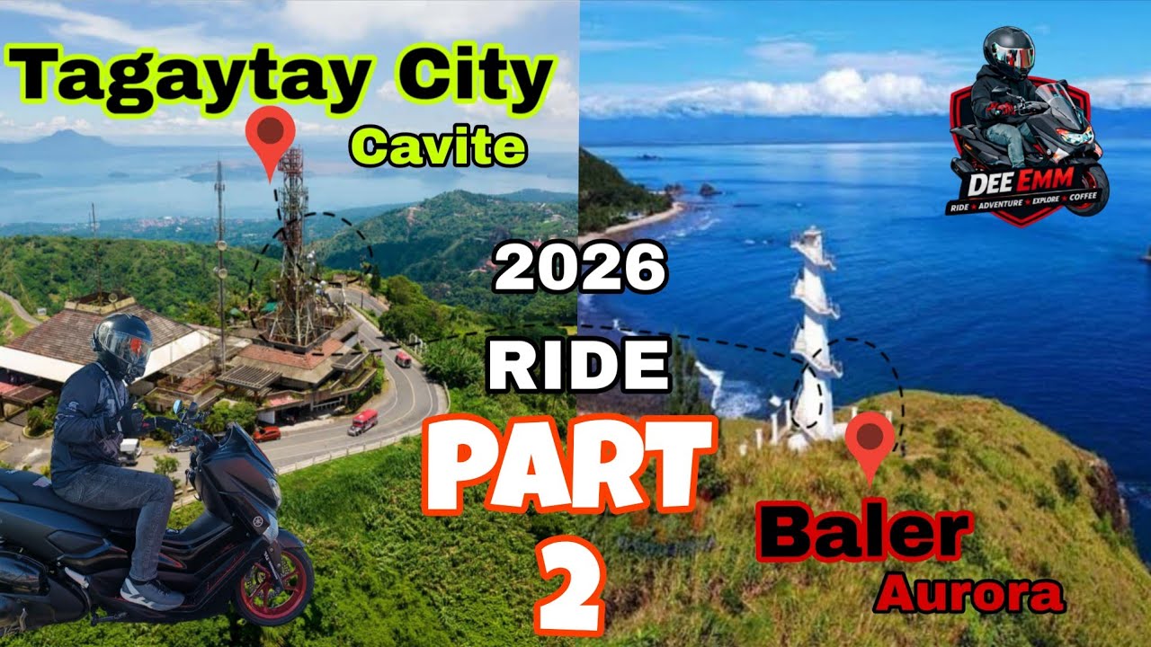 Tagaytay City Cavite to Baler Aurora 2026 RIDE (PART 2) 