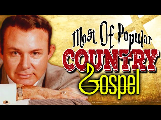 Most Of Popular Old Country Gospel Songs Of Jim Reeves - Top Best Classic Country Gospel Songs Ever class=