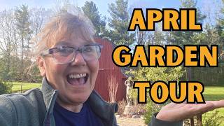 Mid-April Garden Tour 🌷 Everything Is Waking Up!
