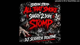 💀 JORDON STEPP - ALL THAT SMOKE x SHAGGY 2 DOPE - STOMP | HARDEST DJ SCRATCH ROUTINE 🔥