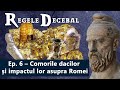 REGELE DECEBAL, Ep. 6 - Comorile Dacilor și impactul lor asupra Romei