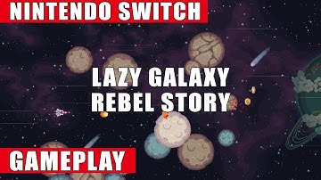 Lazy Galaxy: Rebel Story Nintendo Switch Gameplay