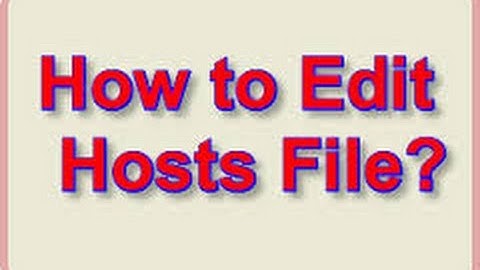How to edit, open & location of HOSTS file in windows 7, 8 and windows 8.1