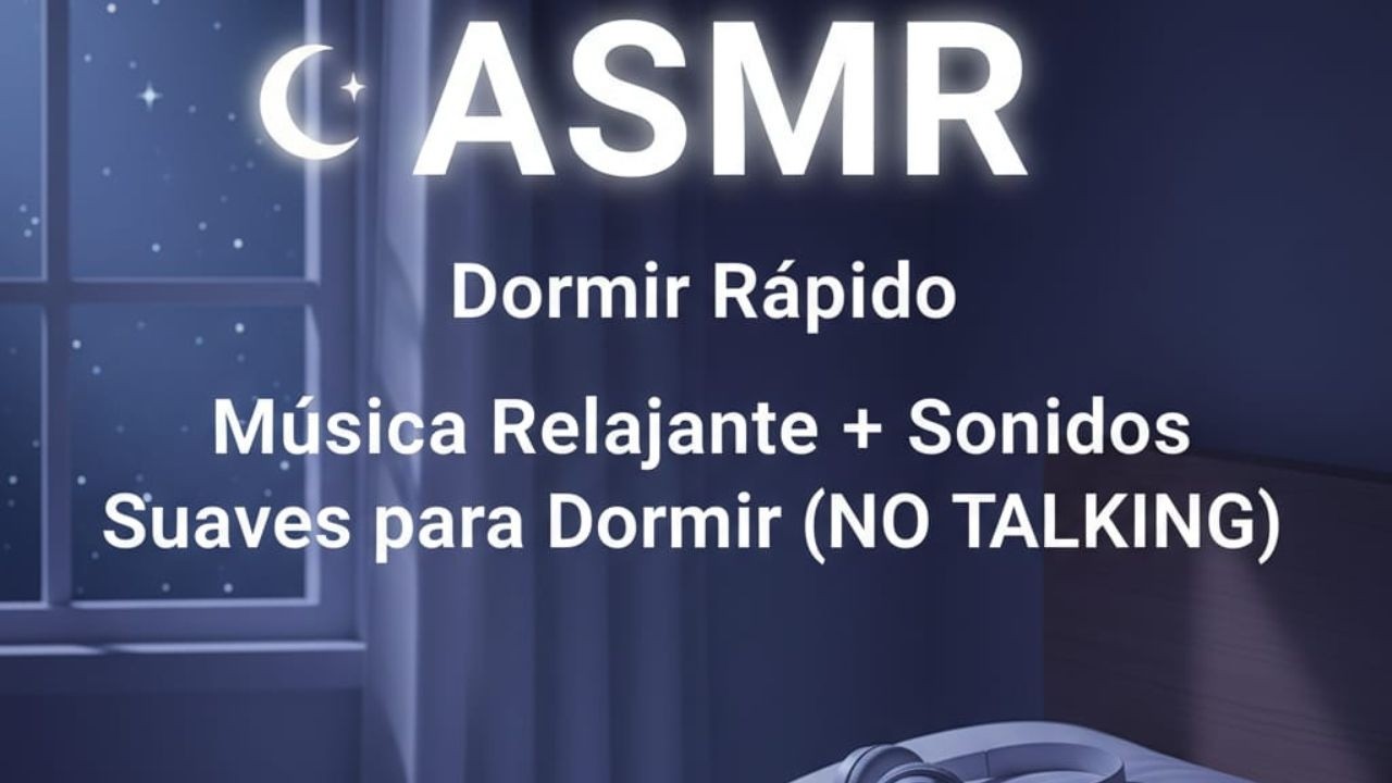 ASMR Sueño Profundo 🌙 Duérmete Rápido con Música Relajante + Sonidos Suaves (NO TALKING)