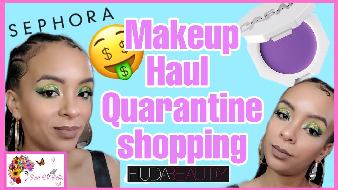 MAKEUP HAUL | QUARANTINE MADE ME DO IT | Virtual shopping | 