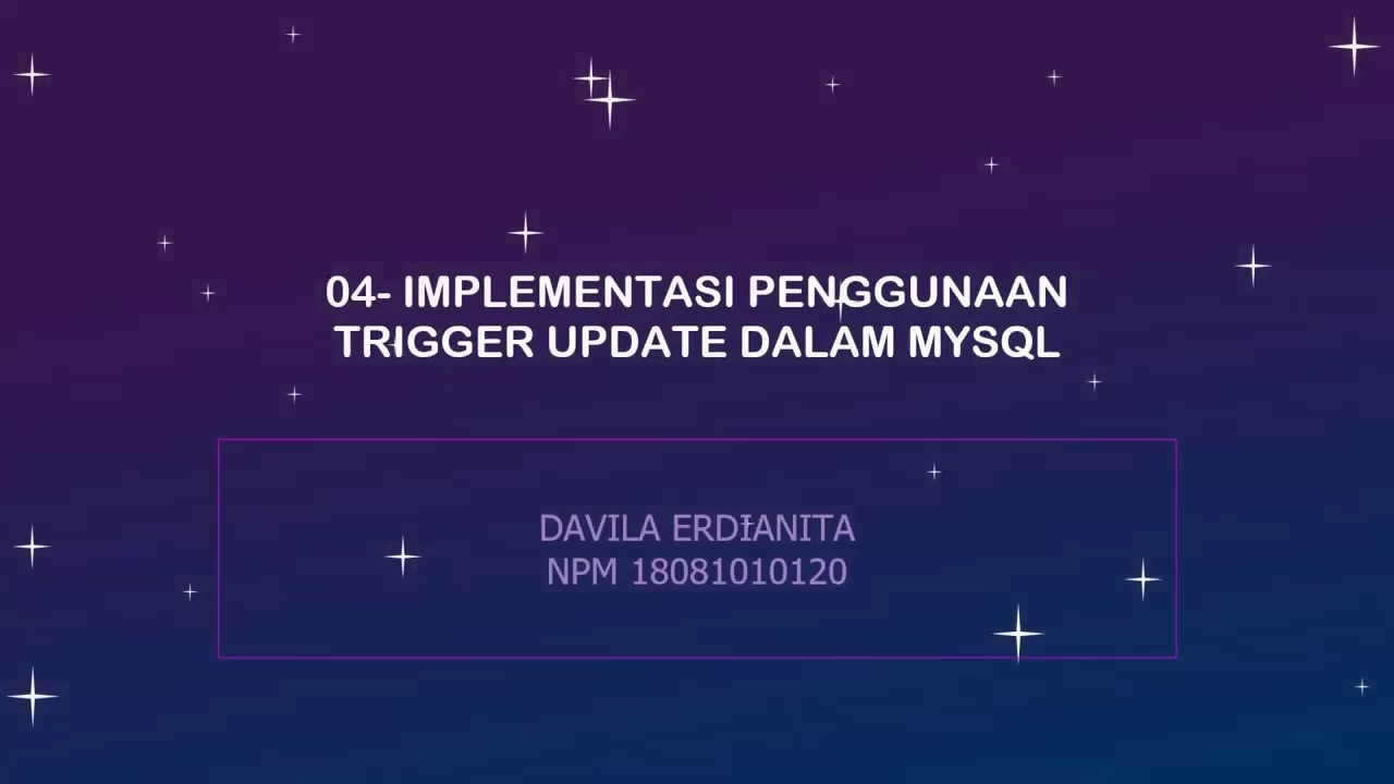 04 Implementasi Penggunaan Trigger Update Dalam MySQL YouTube