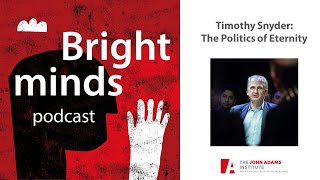Timothy Snyder: Politics of Eternity