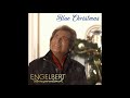 Engelbert Humperdinck - Blue Christmas 2020